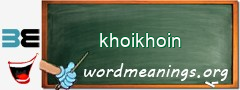 WordMeaning blackboard for khoikhoin